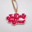 In Dolly We Trust Playlist Ornament